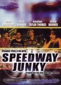 В погоне за мечтой    / Speedway Junky