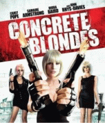 Настоящие блондинки   / Concrete Blondes