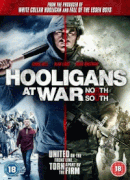 Футбольные хулиганы: Север против Юга / Hooligans at War: North vs. South