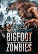 Снежный человек против зомби / Bigfoot Vs. Zombies