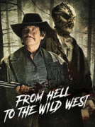 Из ада на дикий запад / From Hell to the Wild West