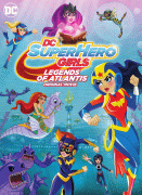 DC: Супердевочки: Легенда об Атлантиде / DC Super Hero Girls: Legends of Atlantis