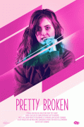 Недосломленная / Pretty Broken