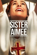 Сестра Эйми / Sister Aimee