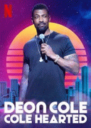 Деон Коул: Коул Хартет / Deon Cole: Cole Hearted