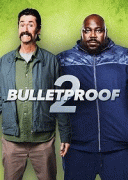 Пуленепробиваемый 2 / Bulletproof 2