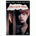 Одинокая белая женщина    / Single White Female