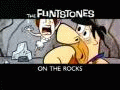 The Flintstones: On the Rocks    / The Flintstones: On the Rocks