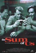 Чего мы стоим в жизни    / The Sum of Us