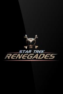 Стар Трек: Отступники / Star Trek: Renegades