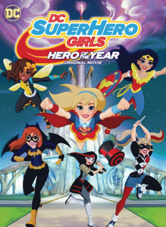 Супердевочки. Героиня года / DC Super Hero Girls: Hero of the Year