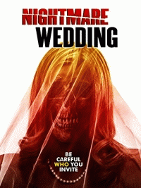 Свадебный ужас / Nightmare Wedding