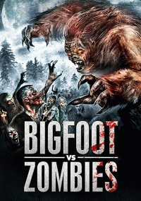 Снежный человек против зомби / Bigfoot Vs. Zombies