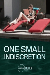 Один опрометчивый поступок / One Small Indiscretion