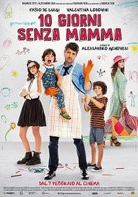 Когда мамы нет / 10 giorni senza mamma