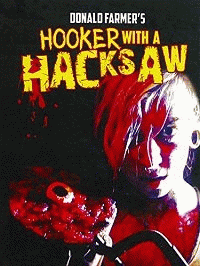 Шлюха с пилой / Hooker with a Hacksaw