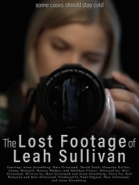 Потерянная видеозапись Лии Салливан / The Lost Footage of Leah Sullivan